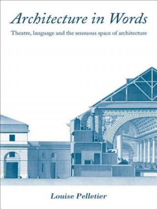Könyv Architecture in Words Louise Pelletier