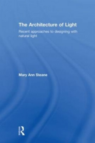 Kniha Architecture of Light Mary Ann Steane