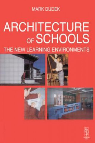 Libro Architecture of Schools Mark Dudek