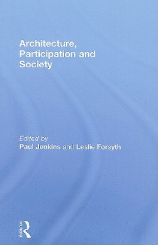 Könyv Architecture, Participation and Society Paul Jenkins