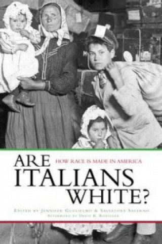 Könyv Are Italians White? Jennifer Guglielmo