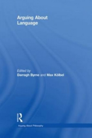 Book Arguing About Language Darragh Byrne