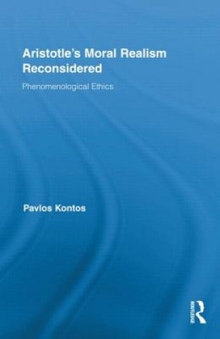 Libro Aristotle's Moral Realism Reconsidered Pavlos Kontos