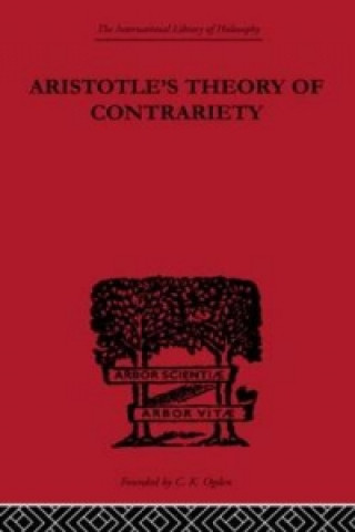 Carte Aristotle's Theory of Contrariety John Peter Anton