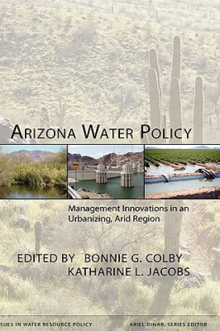 Książka Arizona Water Policy Katharine L. Jacobs