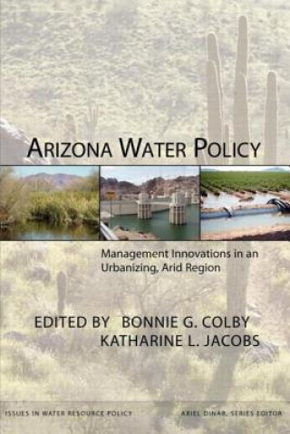 Książka Arizona Water Policy Katharine L. Jacobs