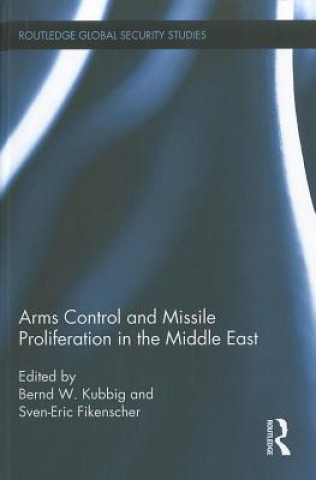 Kniha Arms Control and Missile Proliferation in the Middle East 