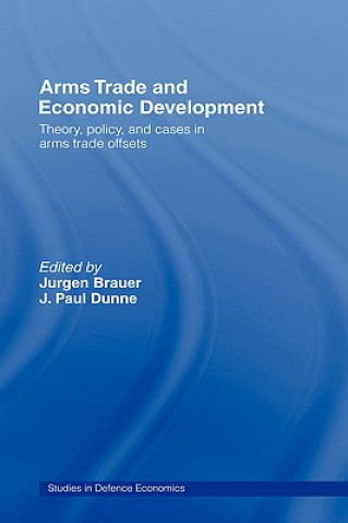 Kniha Arms Trade and Economic Development Paul Dunne