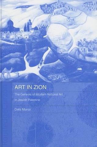 Könyv Art in Zion Dalia Manor