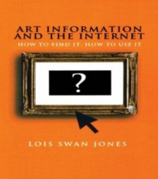 Carte Art Information and the Internet Lois Swan Jones