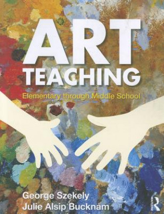 Knjiga Art Teaching Julie Alsip Bucknam
