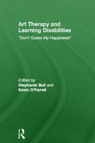 Книга Art Therapy and Learning Disabilities Stephanie Bull