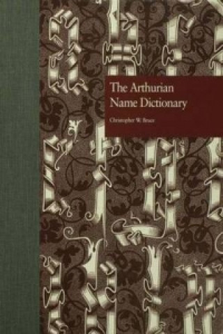 Knjiga Arthurian Name Dictionary 