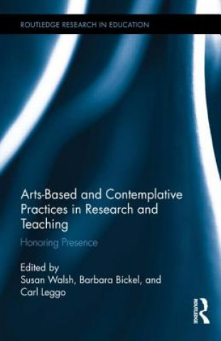 Książka Arts-based and Contemplative Practices in Research and Teaching 