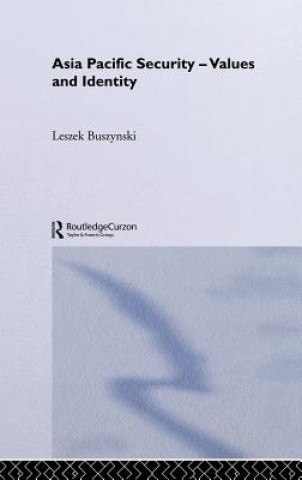 Książka Asia Pacific Security - Values and Identity Leszek Buszynski