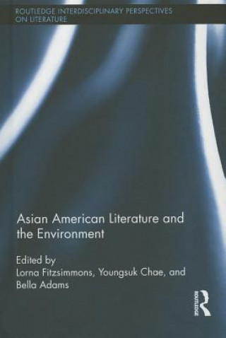 Kniha Asian American Literature and the Environment 