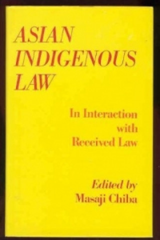 Książka Asian Indigenous Law Chiba