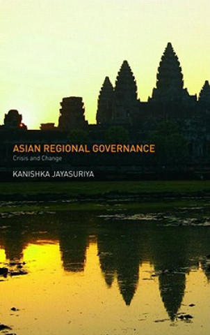 Książka Asian Regional Governance Kanishka Jayasuriya