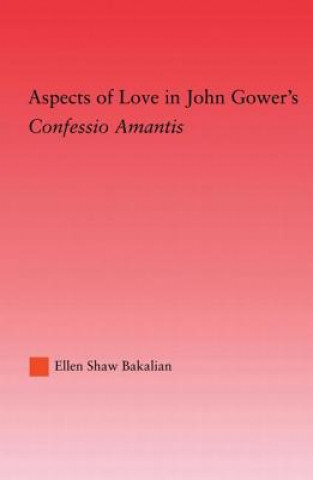 Buch Aspects of Love in John Gower's Ellen S. Bakalian