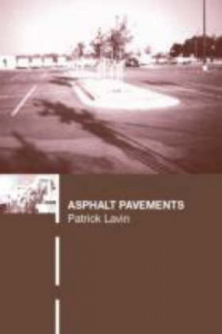 Kniha Asphalt Pavements Patrick Lavin