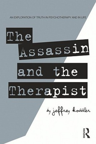 Kniha Assassin and the Therapist Jeffrey A. Kottler