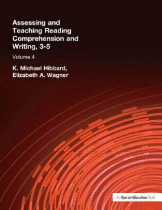 Book Assessing and Teaching Reading Composition and Writing, 3-5, Vol. 4 HIBBARD