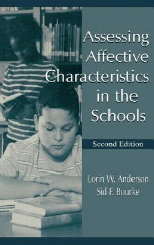 Knjiga Assessing Affective Characteristics in the Schools Sid F. Bourke