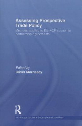 Carte Assessing Prospective Trade Policy Oliver Morrissey