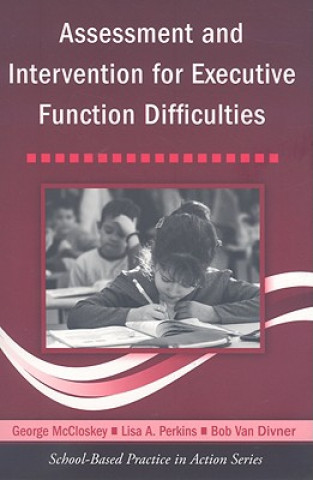 Könyv Assessment and Intervention for Executive Function Difficulties Bob Van Diviner