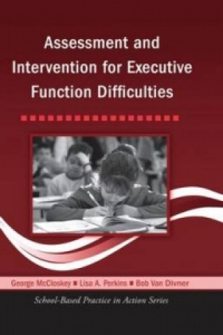 Carte Assessment and Intervention for Executive Function Difficulties Bob Van Diviner