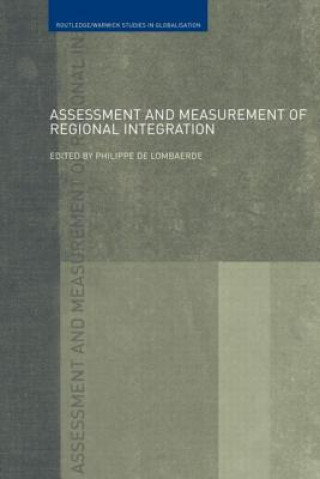 Libro Assessment and Measurement of Regional Integration Philippe De Lombaerde