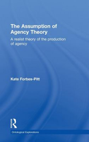 Kniha Assumption of Agency Theory Kate Forbes-Pitt