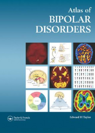 Kniha Atlas of Bipolar Disorders Edward H. Taylor