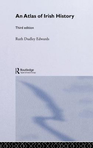 Könyv Atlas of Irish History Ruth Dudley Edwards