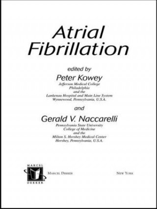 Kniha Atrial Fibrillation Peter Kowey