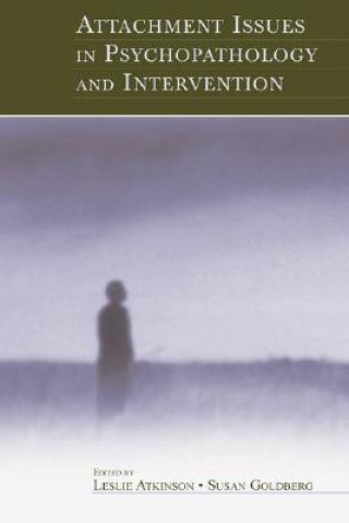 Libro Attachment Issues in Psychopathology and Intervention Leslie Atkinson