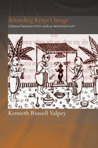 Livre Attending Krishna's Image Kenneth Russell Valpey