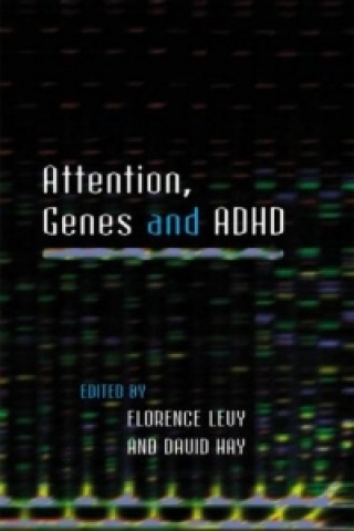 Carte Attention, Genes and ADHD Florence Levy