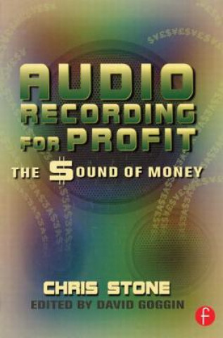 Knjiga Audio Recording for Profit Chris Stone