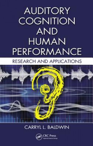 Könyv Auditory Cognition and Human Performance Baldwin