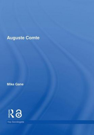 Könyv Auguste Comte Nicholas Gane