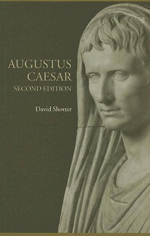 Könyv Augustus Caesar David C.A. Shotter