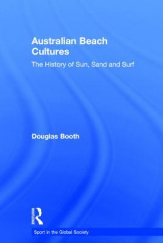 Książka Australian Beach Cultures Douglas Booth