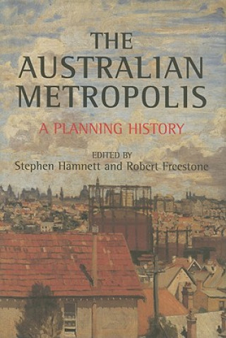 Kniha Australian Metropolis Robert Freestone