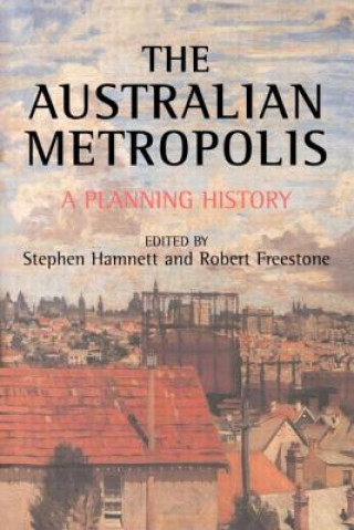 Kniha Australian Metropolis Robert Freestone