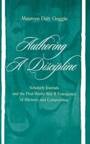 Buch Authoring A Discipline Maureen Daly Goggin