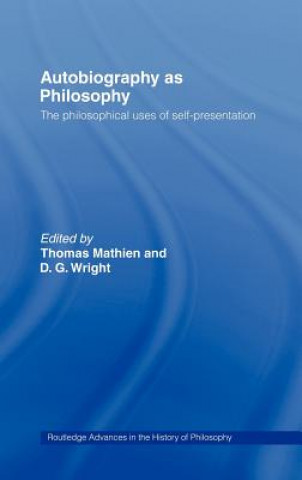 Kniha Autobiography as Philosophy D. G. Wright