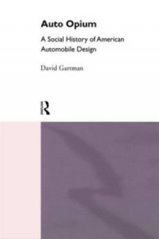 Kniha Auto-Opium David Gartman