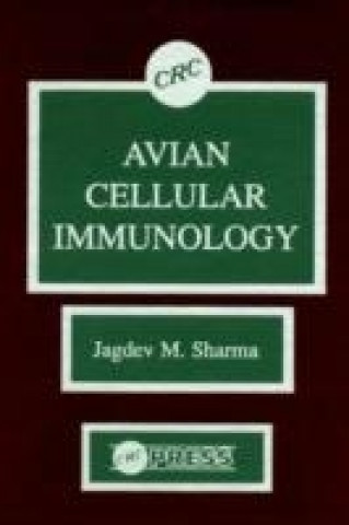 Kniha Avian Cellular Immunology Sharma