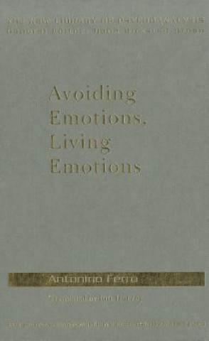 Kniha Avoiding Emotions, Living Emotions Antonino Ferro